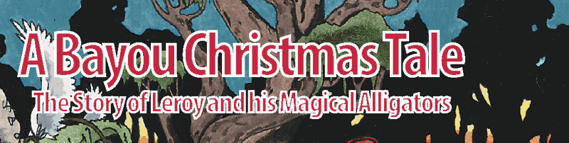 Bayou Christmas Tale by Rob Andrys